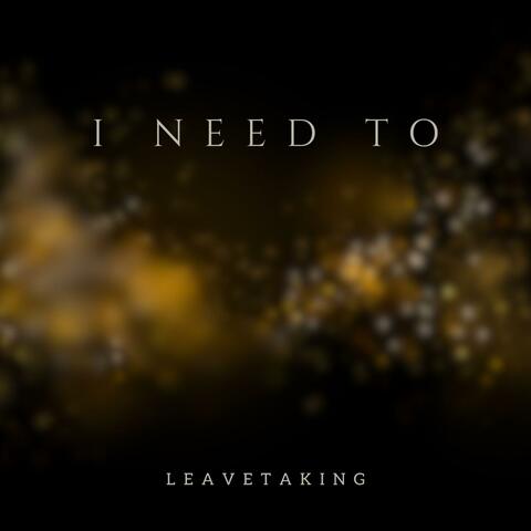 I Need To album art