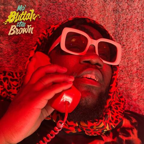 Mo' Buttah Still Brown album art