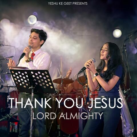 Thank You Jesus Lord Almighty (feat. Shawn Milton & Shanon Milton) album art