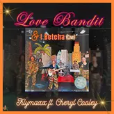 Image of Love Bandit & I Betcha (Live)