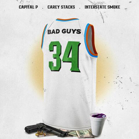 Bad Guys (feat. Carey Stacks & Interstate Smoke) album art