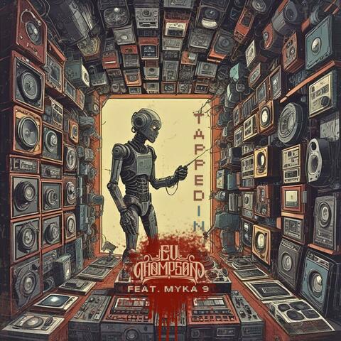 Tapped In (feat. Myka 9) album art
