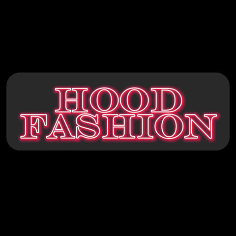 Hood Fashion album art