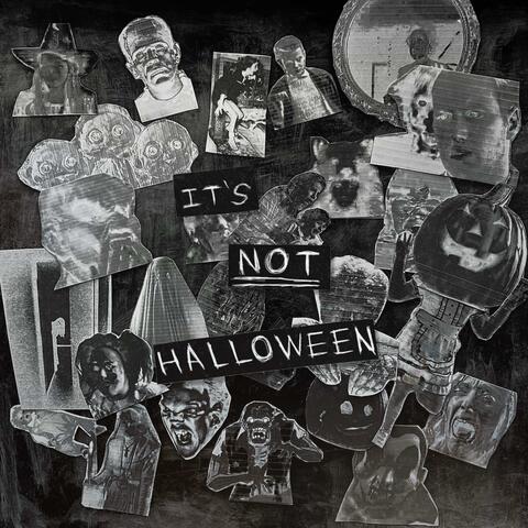 IT'S NOT HALLOWEEN album art