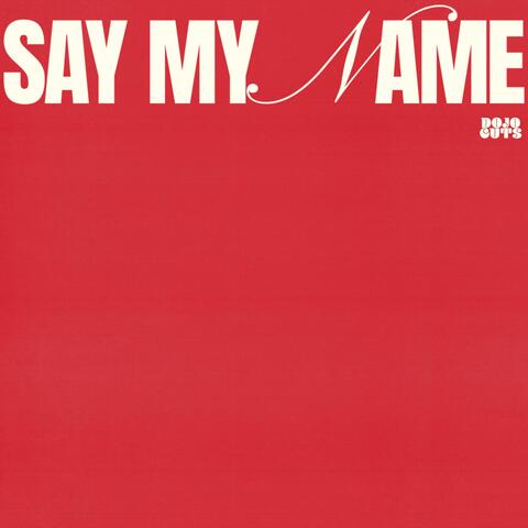 Say My Name album art