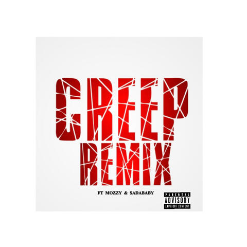 Creep Remix (feat. Mozzy & Sada Baby) album art