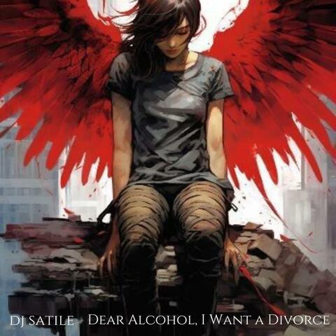 Dear Alcohol, I Want a Divorce album art