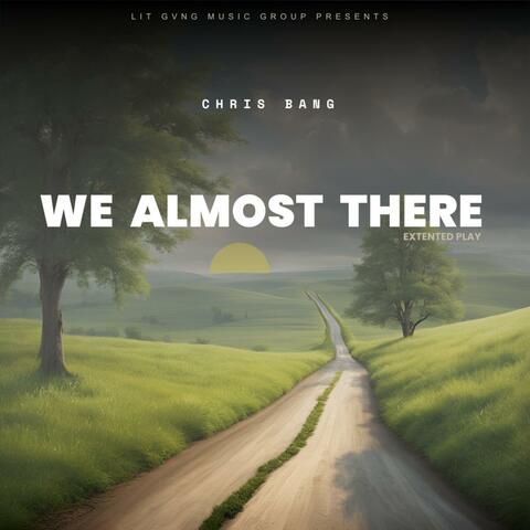 We Almost There album art