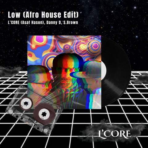 Low (Afro House Edit) album art