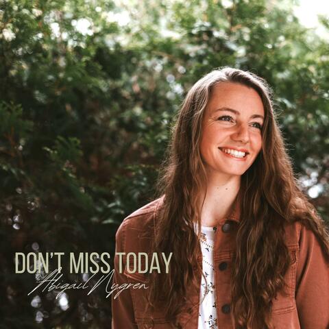 Don't Miss Today album art