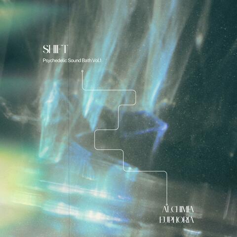 Shift 001-Psychdelic Sound Bath, Vol. 1 album art
