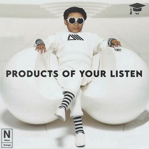 Products of Your Listen album art