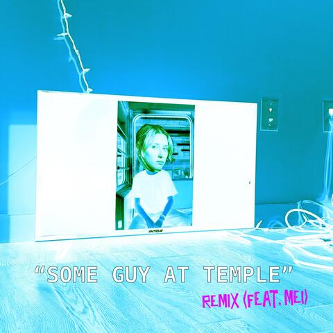 Some Guy at Temple (feat. Mei) [Remix] album art