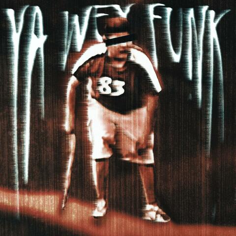 YA WEY FUNK album art