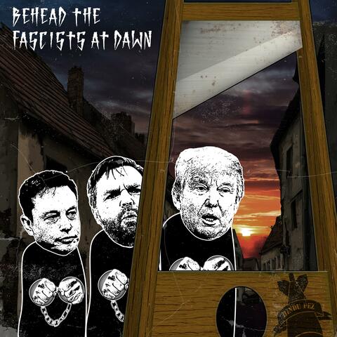 Behead The Fascists At Dawn album art