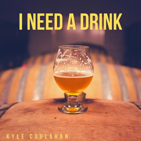I Need a Drink album art