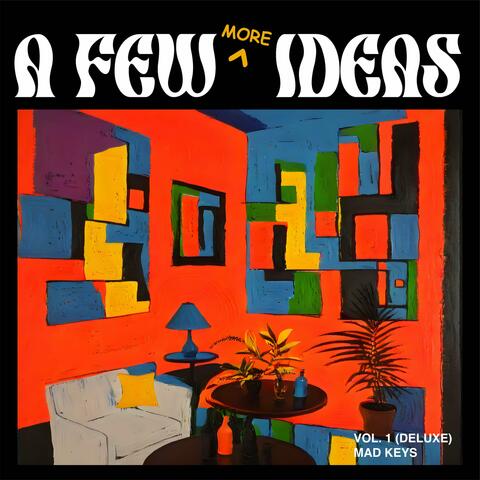 A Few MORE Ideas, Vol. 1 (Deluxe) album art