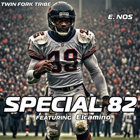 Special 82 (feat. Elcamino, Twinfork Tribe & E. Nos) album art