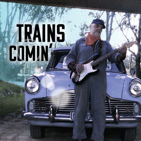 Trains comin' album art