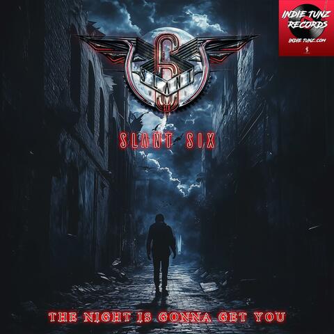 The Night Is Gonna Get You album art
