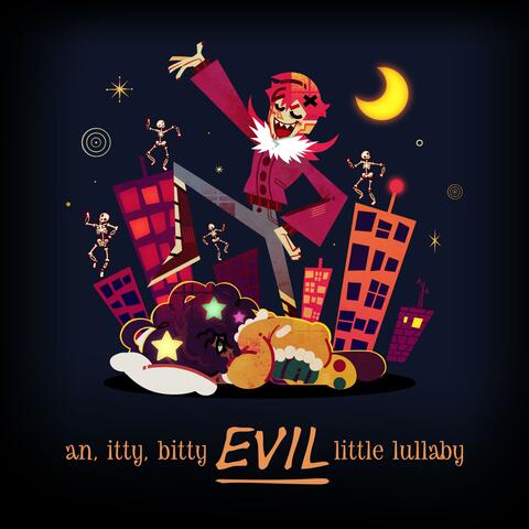 An Itty Bitty Evil Little Lullaby (from Epithet Erased) (feat. Kyle Igneczi & Dani Chambers) album art