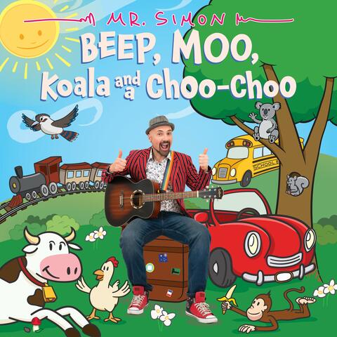 Beep, Moo, Koala and a Choo Choo album art