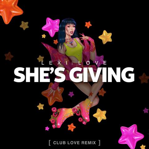 She's Giving (Club Love Remix) album art