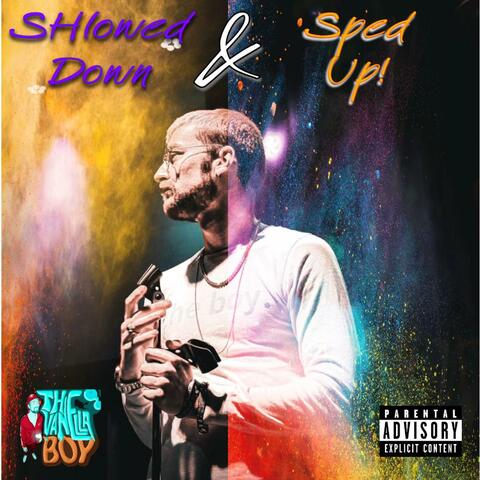 SHlowed Down & Sped Up! album art