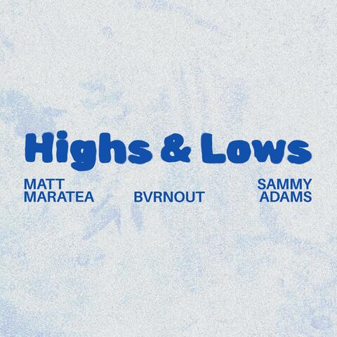 Highs & Lows (feat. Sammy Adams) album art