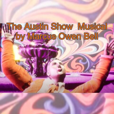 The Austin Show Musical by Marcus Owen Bell album art