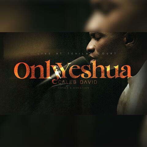 Only Yeshua (Live) album art