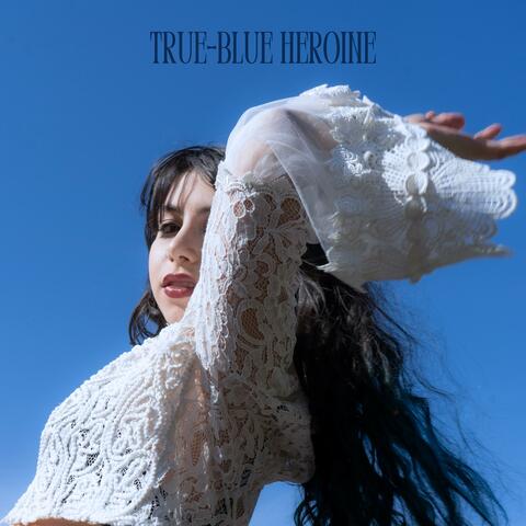 True-Blue Heroine album art