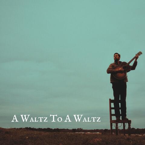 A Waltz To A Waltz album art