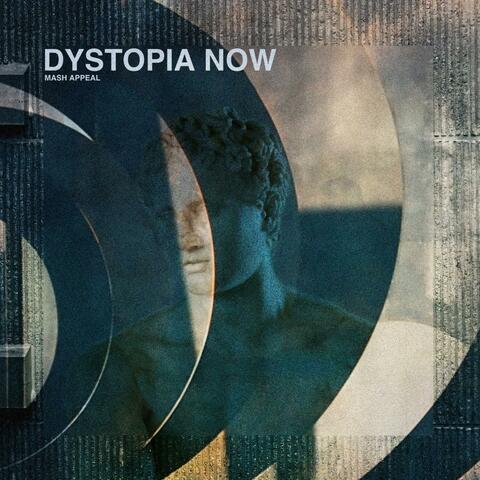DYSTOPIA NOW album art