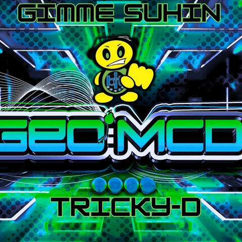 Gimme Suhin (feat. tricky-d) album art