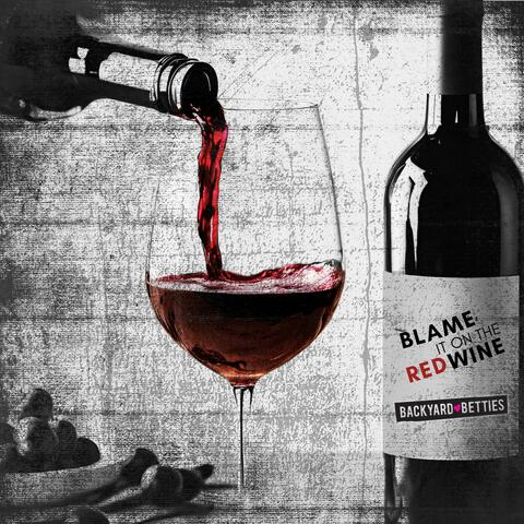 Blame It on the Red Wine album art