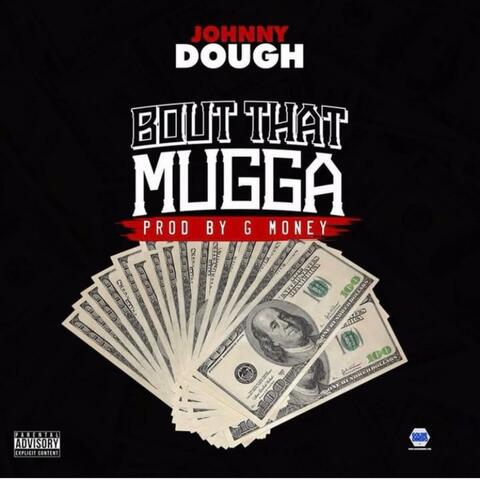 Bout That Mugga (feat. Produced by G Money) album art