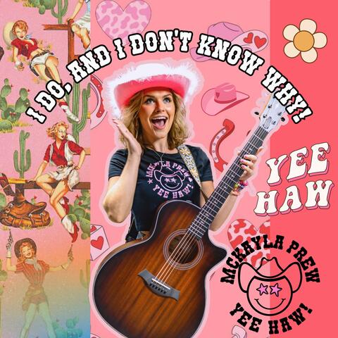 I Do, and I Don't Know Why! album art