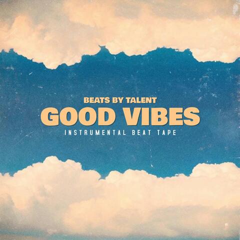 GOOD VIBES INSTRUMENTAL BEAT TAPE album art