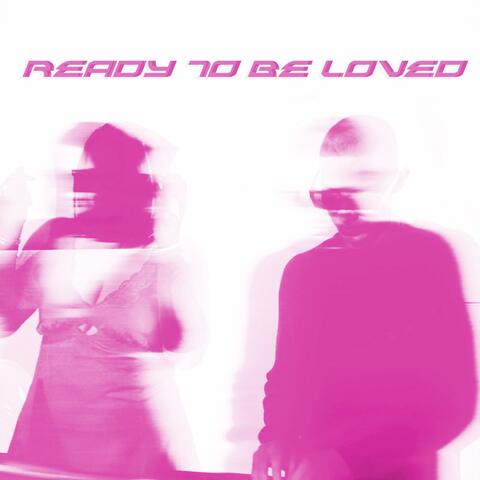 Ready To Be Loved album art