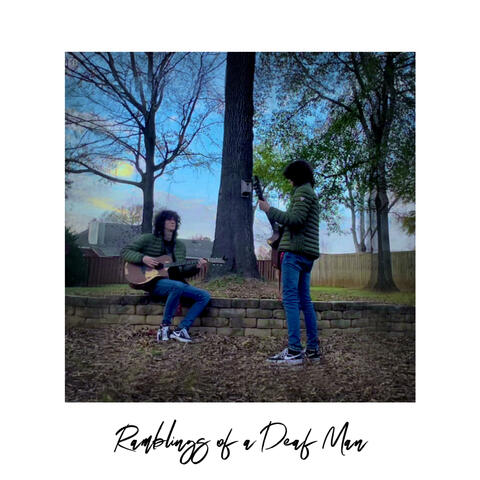 Ramblings of a Deaf Man album art