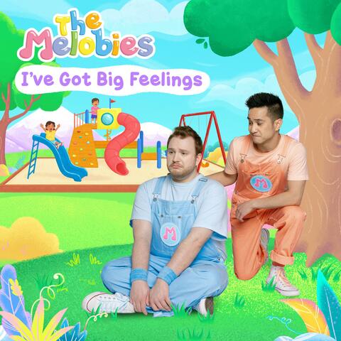 I've Got Big Feelings album art
