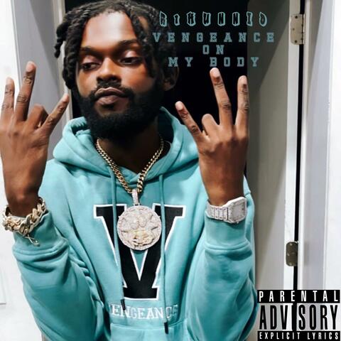 Vengeance On My Body (feat. R1hunnid) album art