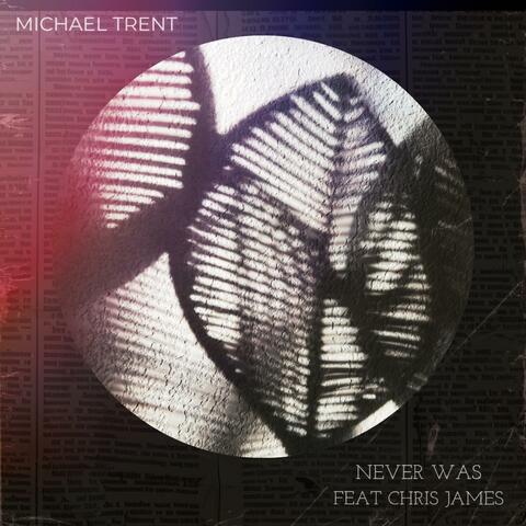 Never Was (feat. Chris James) album art
