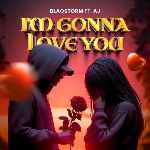 I'm gonna love you (feat. AJ SA) album art