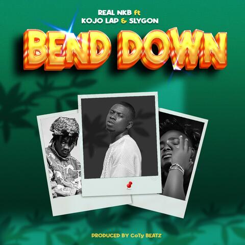 Bend down (feat. Slygon & Kojo Lap) album art