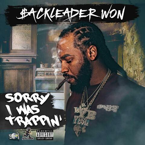 Sorry I Was Trappin album art