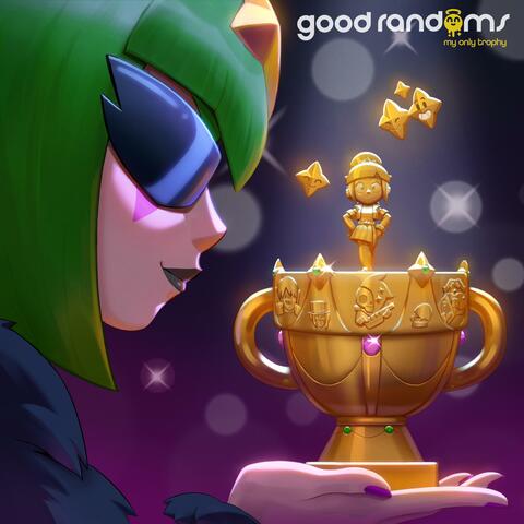 My Only Trophy (feat. Good Randoms) album art