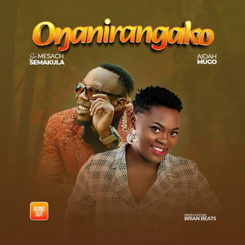 Onganirangako (feat. Mesach Semakula) album art