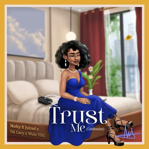 Trust Me (Confession) (feat. Juiced, O.A Cavy & Wole VBG) album art